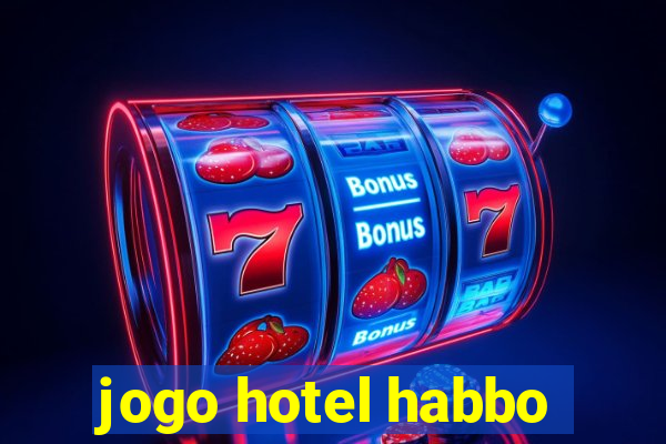 jogo hotel habbo