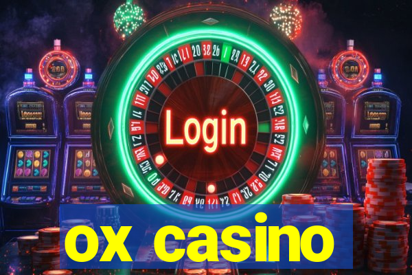 ox casino