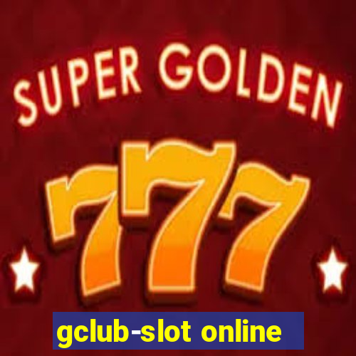 gclub-slot online