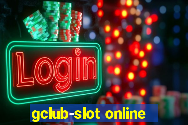 gclub-slot online