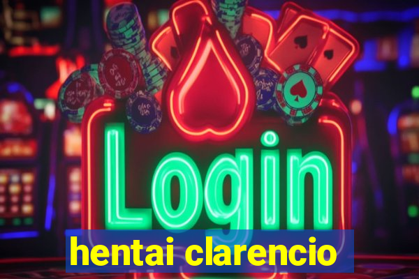 hentai clarencio