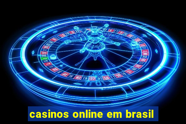 casinos online em brasil