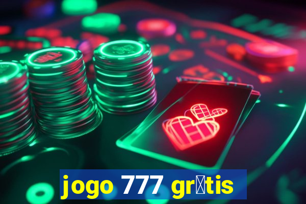 jogo 777 gr谩tis