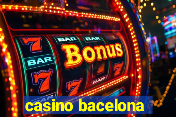 casino bacelona