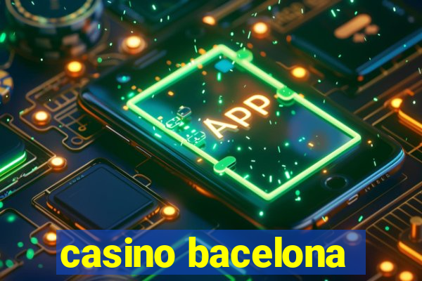 casino bacelona