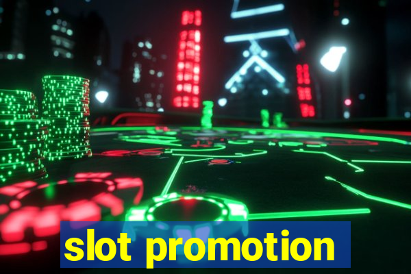 slot promotion