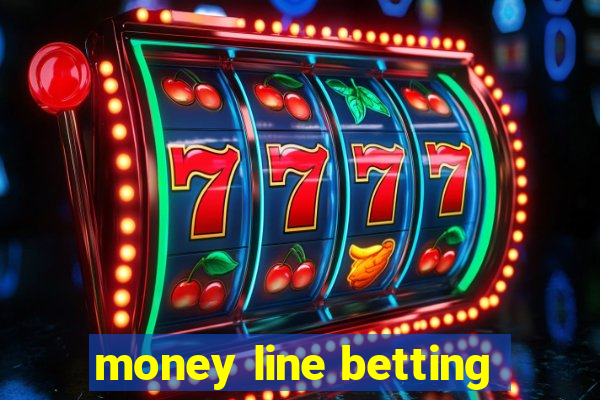 money line betting