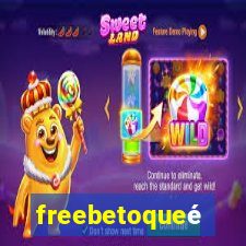 freebetoqueé