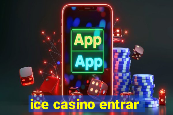 ice casino entrar