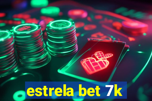 estrela bet 7k