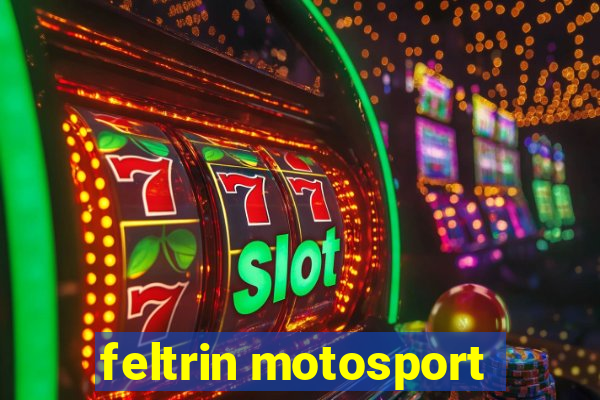 feltrin motosport