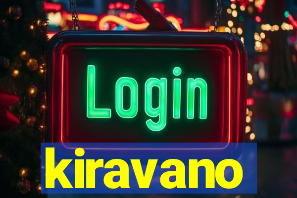 kiravano