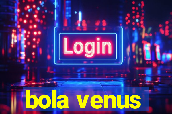 bola venus