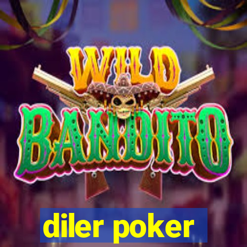 diler poker