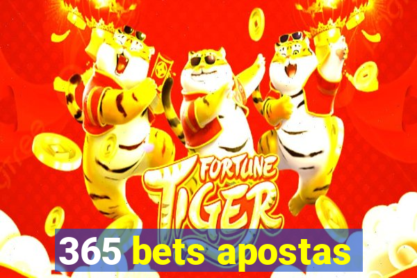 365 bets apostas