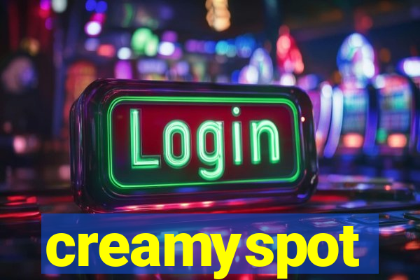 creamyspot