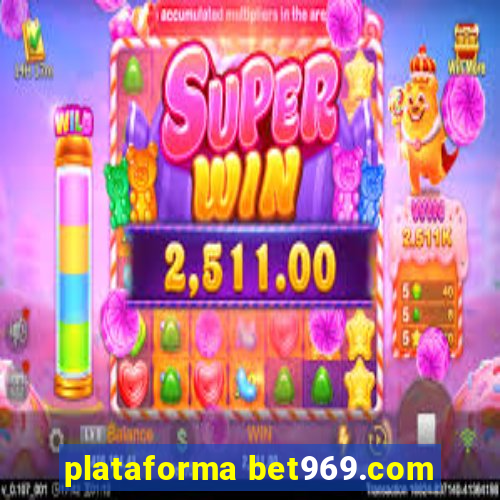 plataforma bet969.com