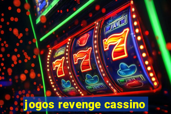 jogos revenge cassino