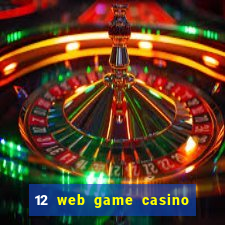 12 web game casino online uy tín