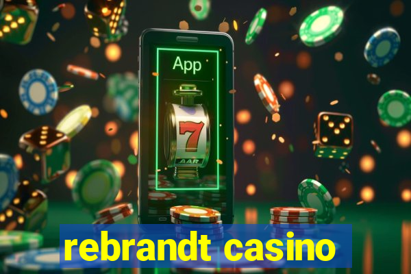 rebrandt casino