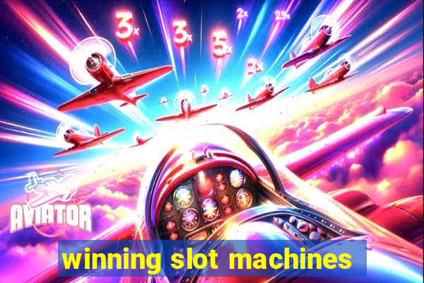 winning slot machines