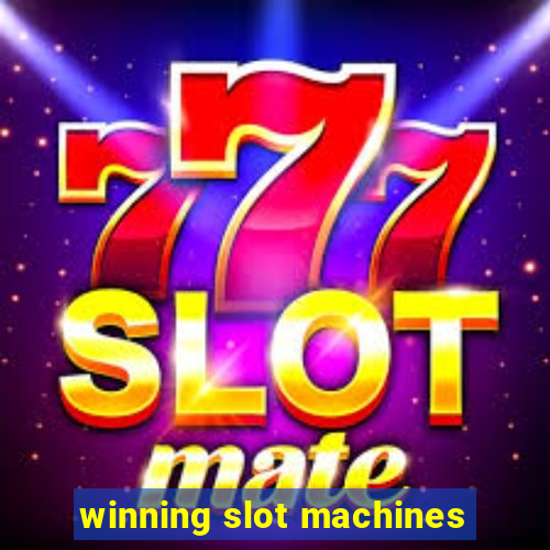 winning slot machines