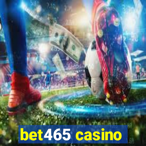 bet465 casino