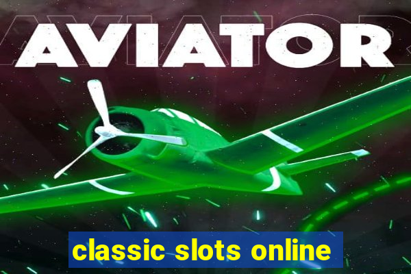 classic slots online