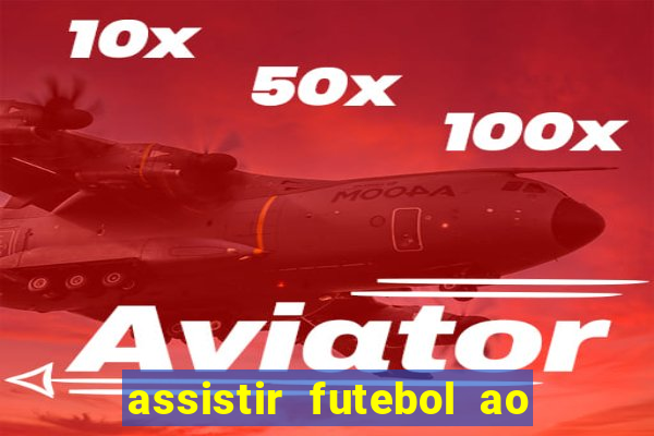 assistir futebol ao vivo portal rmc