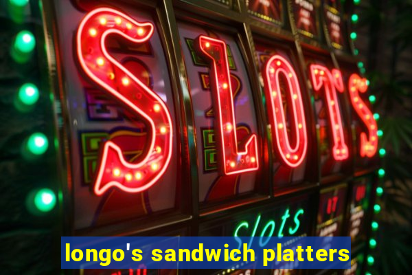 longo's sandwich platters