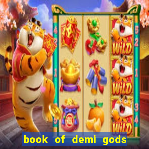 book of demi gods ii reloaded slot