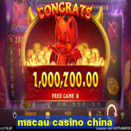 macau casino china