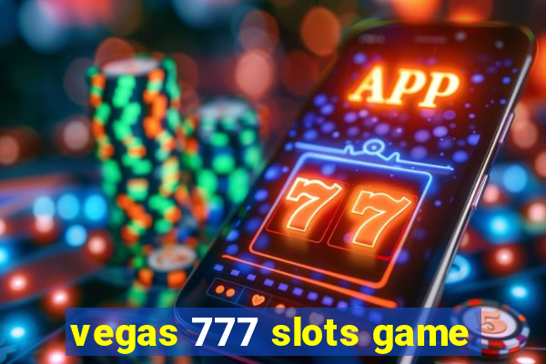 vegas 777 slots game