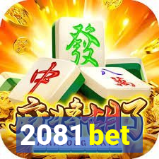 2081 bet