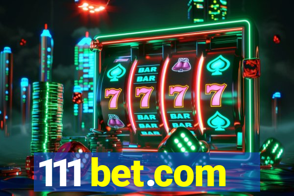 111 bet.com