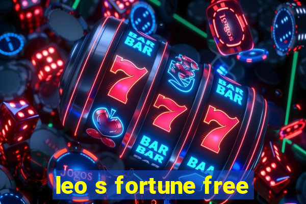 leo s fortune free