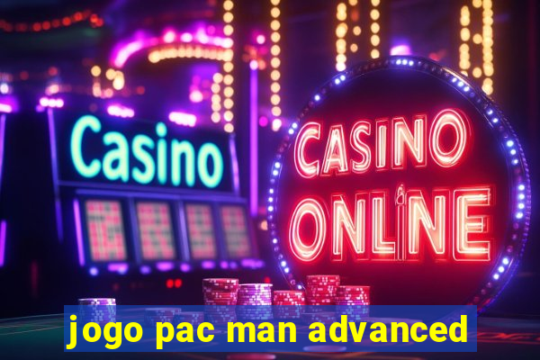 jogo pac man advanced