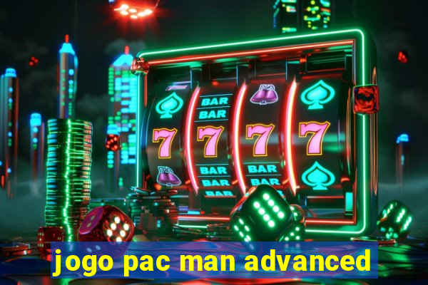 jogo pac man advanced