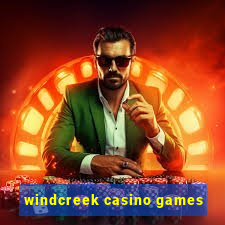 windcreek casino games