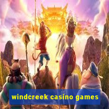 windcreek casino games