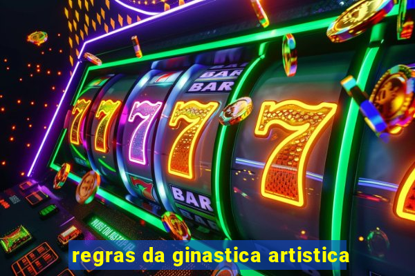 regras da ginastica artistica