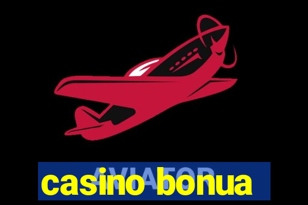 casino bonua