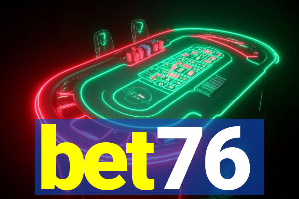 bet76