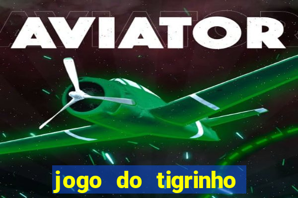 jogo do tigrinho para iphone