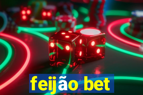 feijão bet