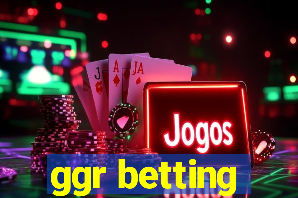 ggr betting