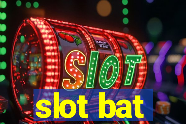 slot bat