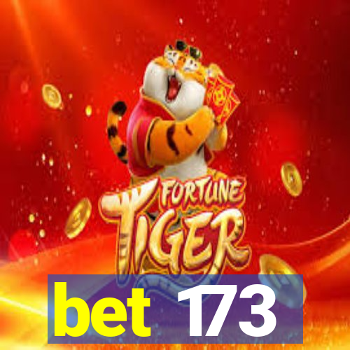 bet 173