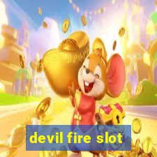 devil fire slot