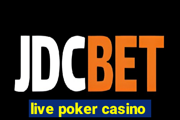 live poker casino